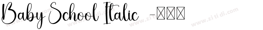 Baby School Italic  字体转换